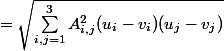 = \sqrt{\sum_{i,j=1}^3 A_{i,j}^2(u_i-v_i)(u_j-v_j)}